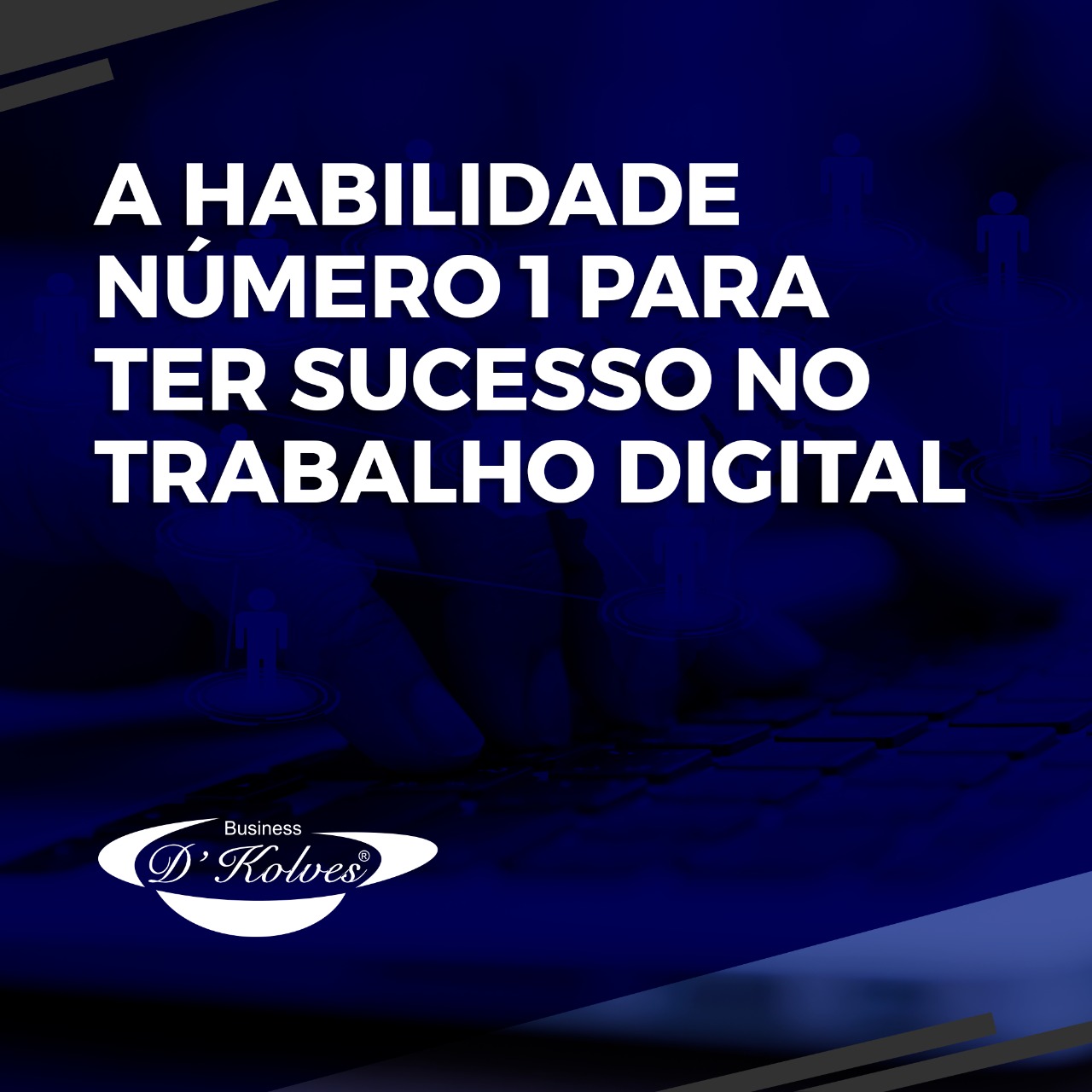 Imagem de Clientes A habilidade número 1 para ter sucesso no mercado de trabalho cada vez mais digital